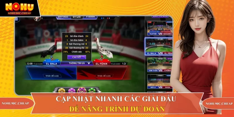 Cập nhật nhanh các giải đấu để nâng trình dự đoán