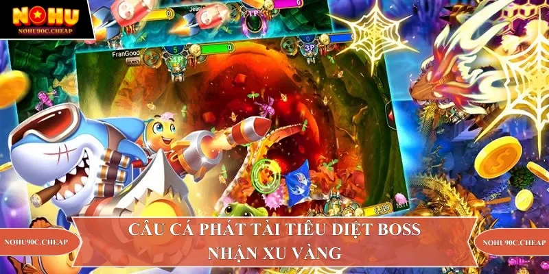 Câu cá phát tài tiêu diệt boss nhận xu vàng