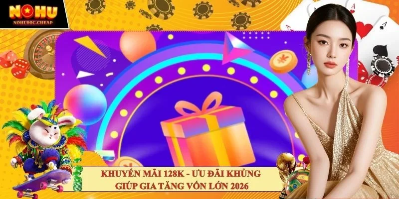 Khuyến mãi 128K