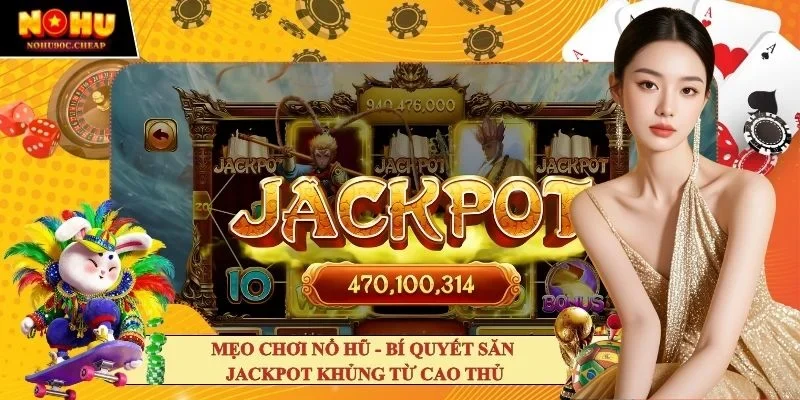 Mẹo chơi nổ hũ