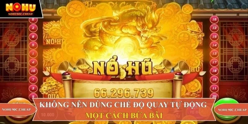 Không nên sử dụng chế độ quay tự động một cách bừa bãiKhông nên sử dụng chế độ quay tự động một cách bừa bãi