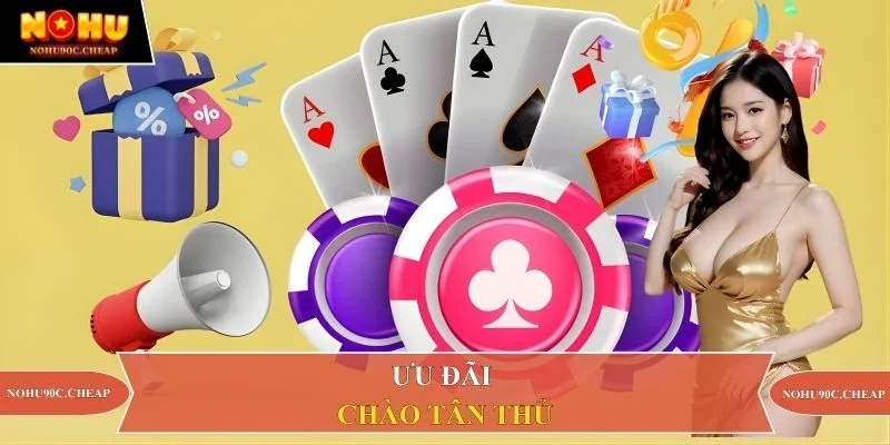 Ưu đãi chào tân thủ